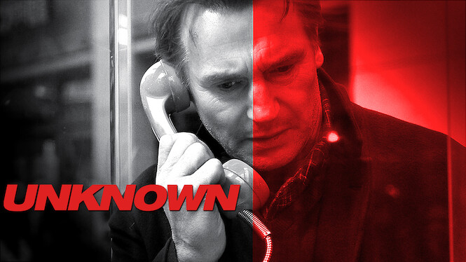Unknown (2011) Netflix Flixable